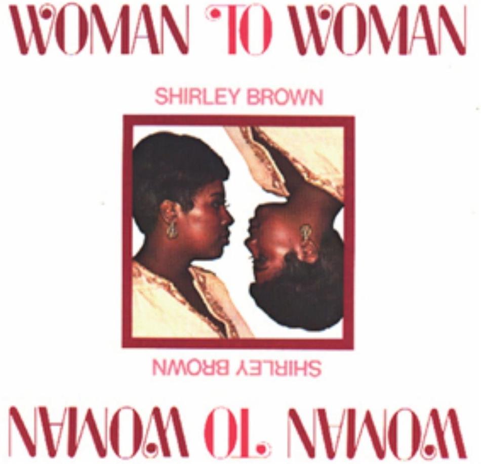 Shirley Brown - Woman To Woman