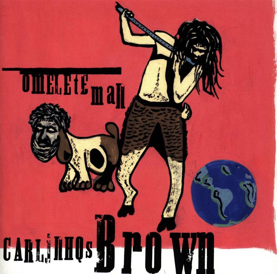 Carlinhos Brown - Omelete Man