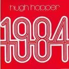 Hugh Hopper - 1984