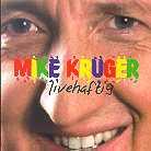 Mike Kr&uuml;ger - Livehaftig