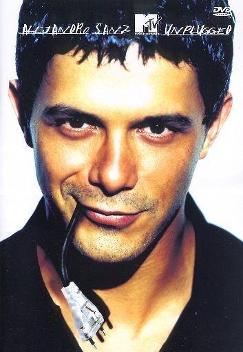 Sanz Alejandro - MTV Unplugged