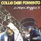 Colle Der Fomento - Scienza Doppia H