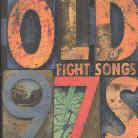 Old 97'S - Fight Songs