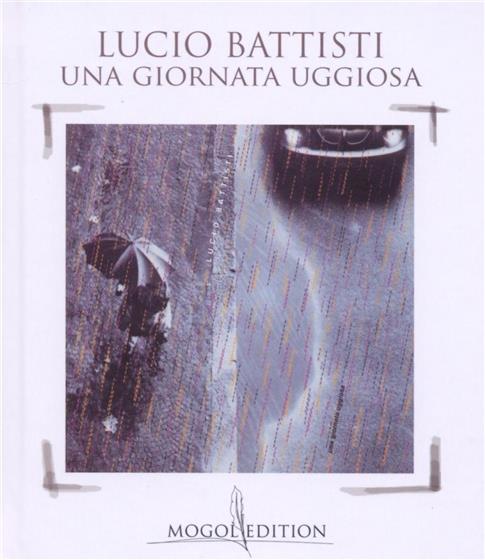 Lucio Battisti - Una Giornata Uggiosa