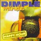 Dimple Minds - Happy Hour