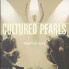 Cultured Pearls - Liquefied Days