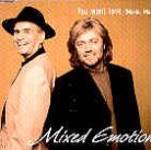 Mixed Emotions - You Want Love