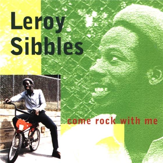 Leroy Sibbles - Come Rock With Me