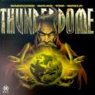 Thunderdome - Hardcore Rules The World