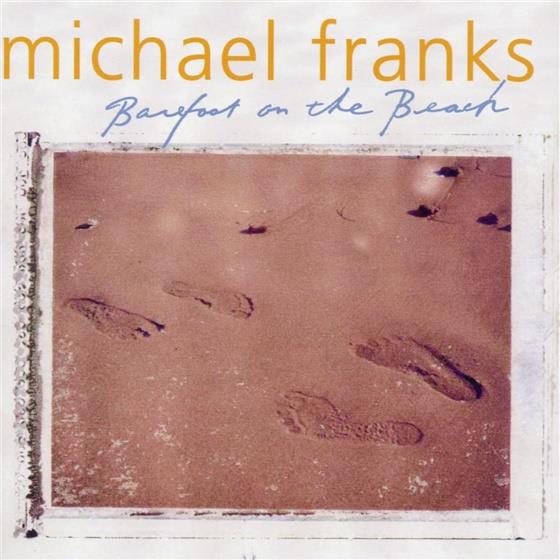 Michael Franks - Barefoot On The Beach