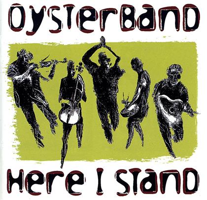 Oysterband - Here I Stand