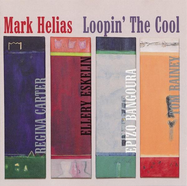 Mark Helias - Loopin' The Cool