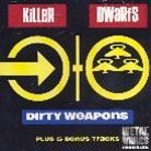 Killer Dwarfs - Dirty Weapons