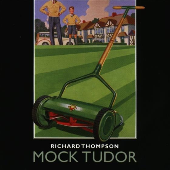Richard Thompson - Mock Tudor