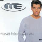 Michael Evans - I Want You