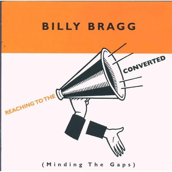 Billy Bragg - Reaching To The Converted