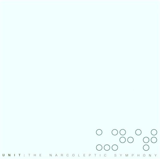 Unit - Narcoleptic Symphony