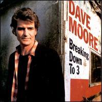 Dave Moore - Breaking Down To 3
