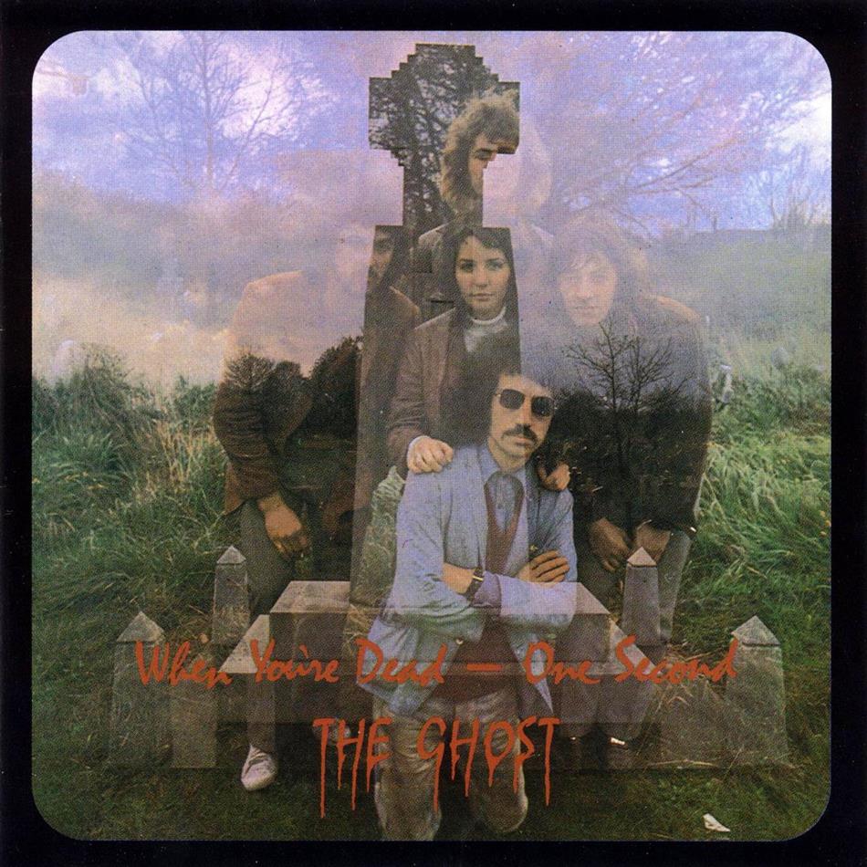 The Ghost - When You're Dead One Second