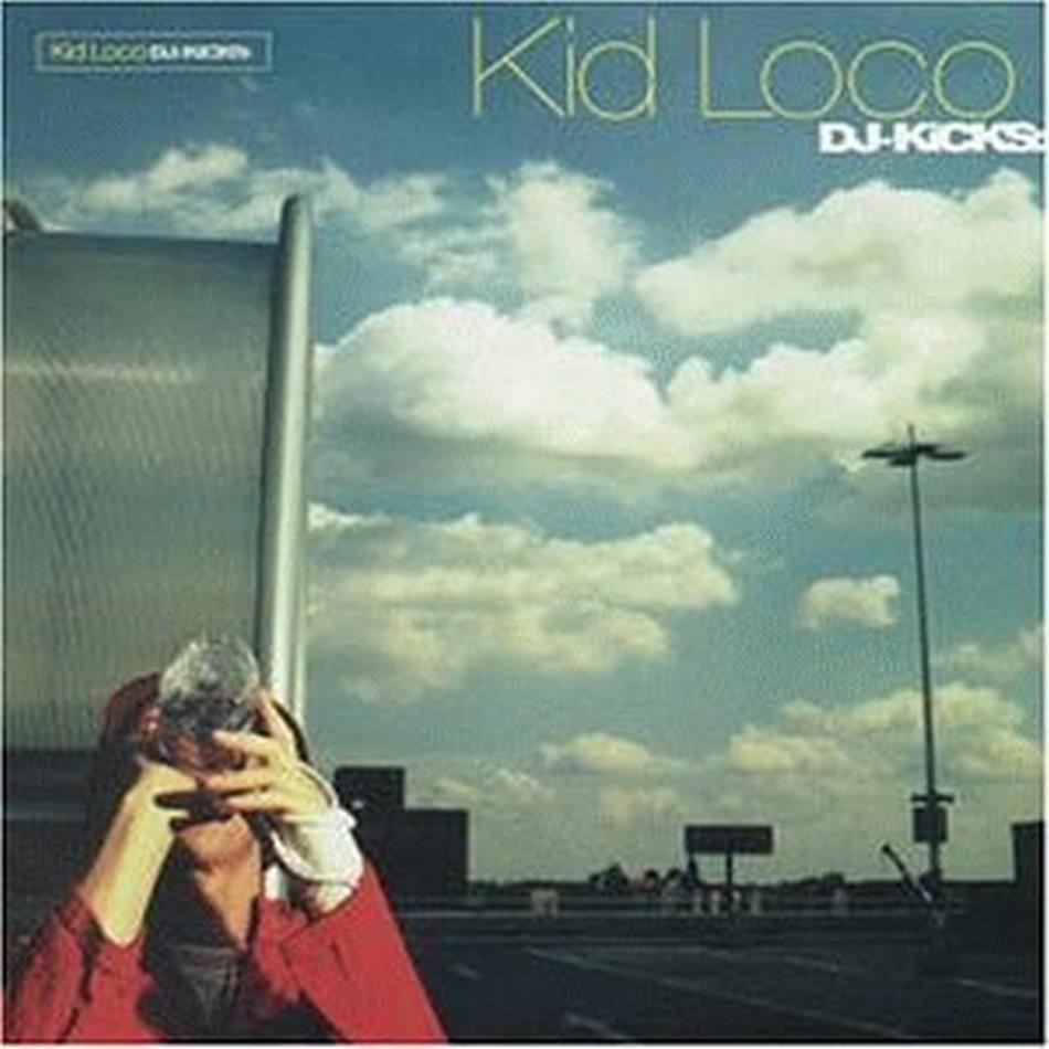 Kid Loco - DJ Kicks