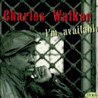 Charles Walker - I'm Available