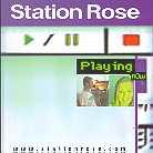 Station Rose - Playing Now