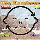 Die Kassierer - Musik Für Beide Ohren