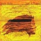 Yami Bolo - Say A Prayer