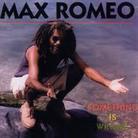 Max Romeo - Something Is Wrong