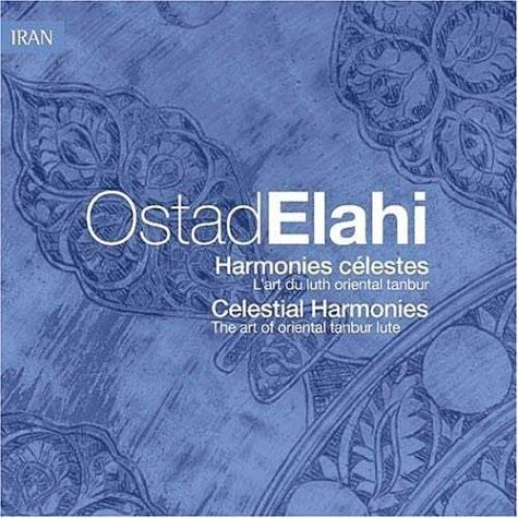Ostad Elahi - Celestial Harmonies