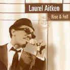 Laurel Aitken - Rise & Fall