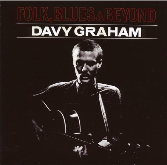 Davy Graham - Folk Blues & Beyond