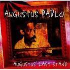 Augustus Pablo - Pablo's Last Stand