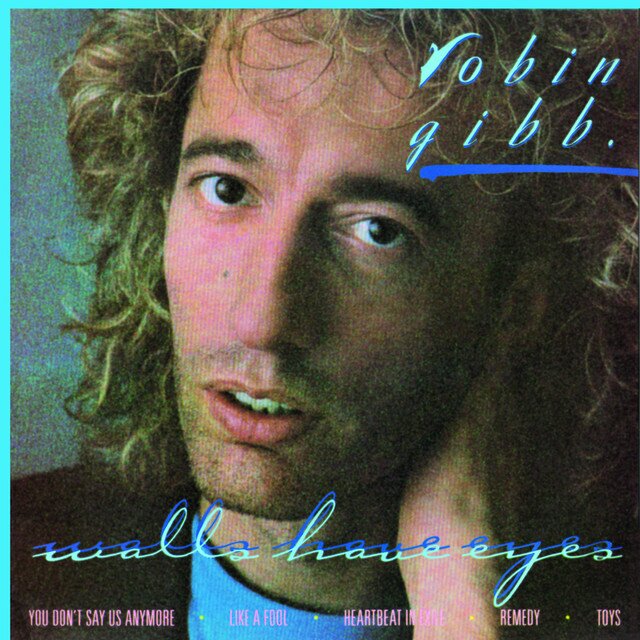 Robin Gibb - Walls Have Eyes