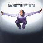 Ray Horton - First Time
