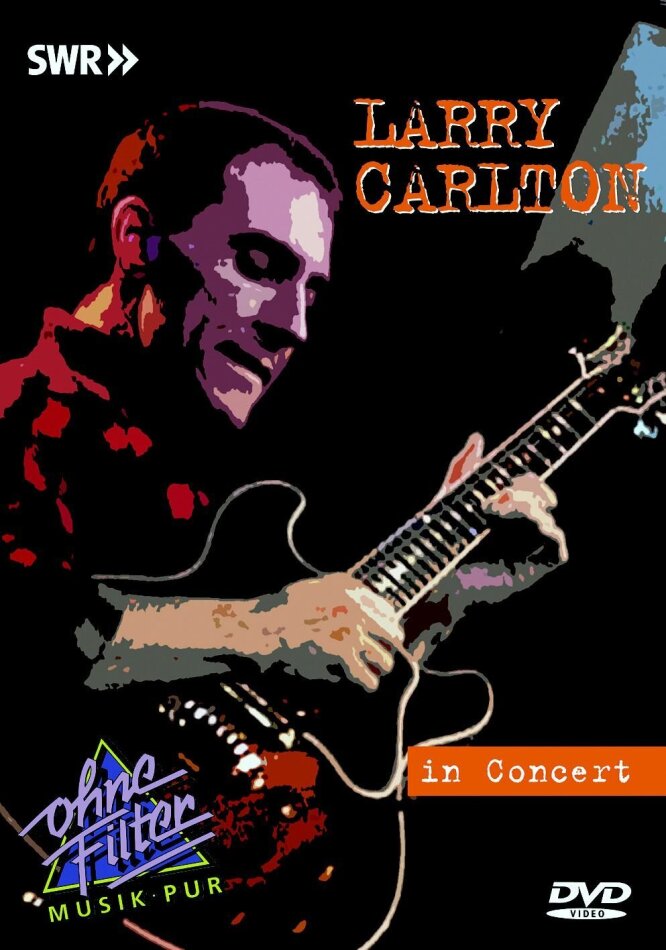 Larry Carlton - In Concert - Ohne Filter