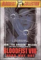 Bloodfist 8 - Hard Way Out (1995)