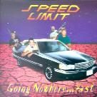 Speed Limit - Going Nowhere Fast