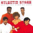 Atlantic Starr - All In The Name Of Love