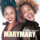 Mary Mary - Shackles