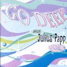 Julius Papp - Go Deep 2