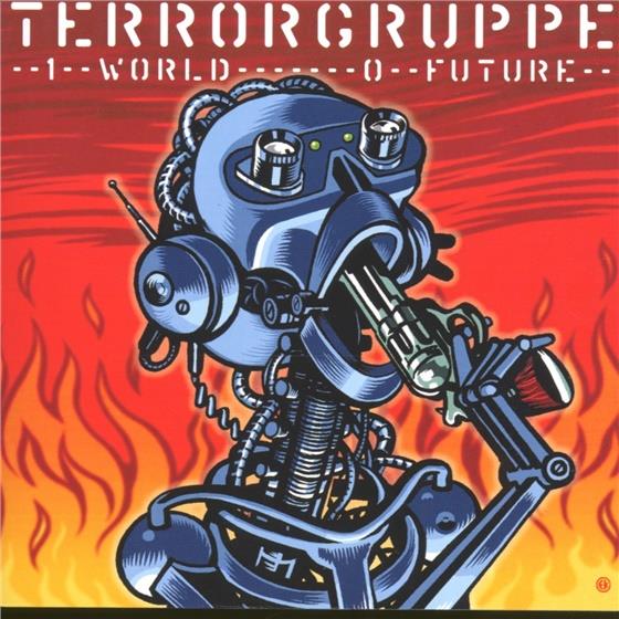 Terrorgruppe - 1 World 0 Future