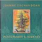 Joanne Shenandoah - Peacemaker's Journey