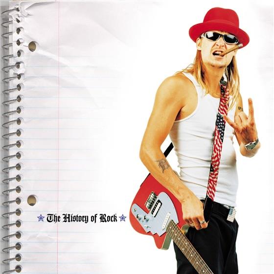 Kid Rock - History Of Rock