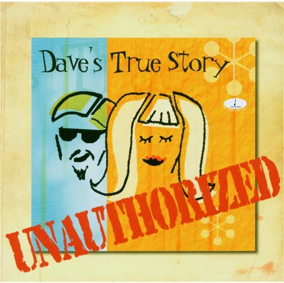 Dave's True Story - Unauthorized