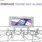 Embrace - You're Not Alone