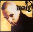 Matt - ---