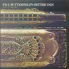 Paul Butterfield - Better Days