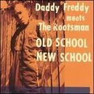 Daddy Freddy - Old School New School