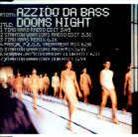 Azzido Da Bass - Dooms Night